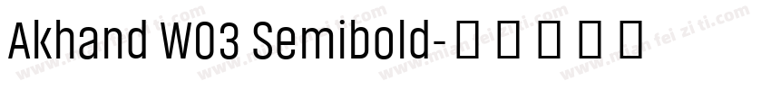 Akhand W03 Semibold字体转换